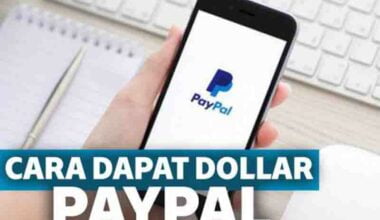Cara Mendapatkan Dollar Paypal
