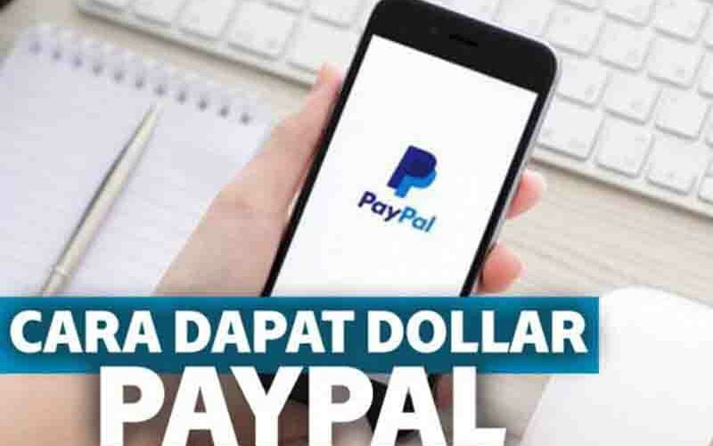 Cara Mendapatkan Dollar Paypal